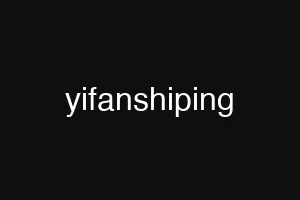 yifanshiping