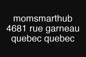 momsmarthub 4681 rue garneau quebec quebec